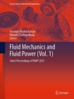 Image for Fluid Mechanics and Fluid Power (Vol. 1) : Select Proceedings of FMFP 2021