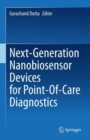 Image for Next-Generation Nanobiosensor Devices for Point-of-Care Diagnostics