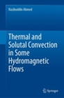 Image for Thermal and solutal convection in some hydromagnetic flows
