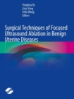 Image for Surgical techniques of focused ultrasound ablation in benign uterine diseases