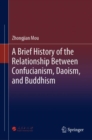 Image for Brief History of the Relationship Between Confucianism, Daoism, and Buddhism