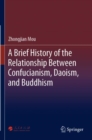 Image for A Brief History of the Relationship Between Confucianism, Daoism, and Buddhism
