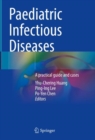 Image for Paediatric infectious diseases  : a practical guide and cases