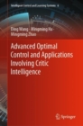 Image for Advanced optimal control and applications involving critic intelligence