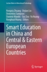 Image for Smart Education in China and Central &amp; Eastern European Countries