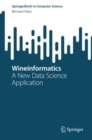 Image for Wineinformatics  : a new data science application