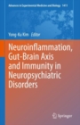 Image for Neuroinflammation, Gut-Brain Axis and Immunity in Neuropsychiatric Disorders