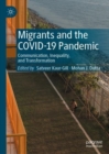 Image for Migrants and the COVID-19 Pandemic  : communication, inequality, and transformation