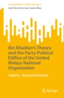 Image for Ibn Khaldun&#39;s Theory and the Party-Political Edifice of the United Malays National Organisation
