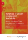 Image for Dynamics of Violent Extremism in South Asia