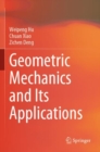 Image for Geometric Mechanics and Its Applications