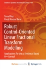 Image for Robust Control-Oriented Linear Fractional Transform Modelling : Applications for the u-Synthesis Based Hinfinity Control