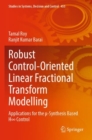 Image for Robust control-oriented linear fractional transform modelling  : applications for the u-synthesis based H8 control