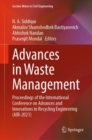 Image for Advances in waste management  : proceedings of the International Conference on Advances and Innovations in Recycling Engineering (AIR-2021)