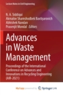 Image for Advances in Waste Management : Proceedings of the International Conference on Advances and Innovations in Recycling Engineering (AIR-2021)