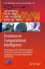 Image for Evolution in Computational Intelligence : Proceedings of the 10th International Conference on Frontiers in Intelligent Computing: Theory and Applications (FICTA 2022)