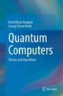 Image for Quantum computers  : theory and algorithms