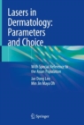 Image for Lasers in Dermatology: Parameters and Choice : With Special Reference to the Asian Population