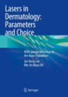 Image for Lasers in Dermatology: Parameters and Choice