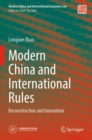 Image for Modern China and international rules  : reconstruction and innovation