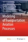 Image for Modeling of Transportation Aviation Processes
