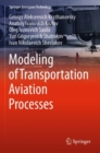 Image for Modeling of Transportation Aviation Processes
