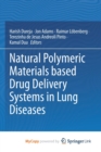 Image for Natural Polymeric Materials based Drug Delivery Systems in Lung Diseases