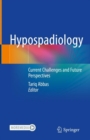 Image for Hypospadiology  : current challenges and future perspectives