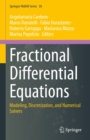 Image for Fractional Differential Equations: Modeling, Discretization, and Numerical Solvers