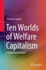 Image for Ten worlds of welfare capitalism  : a global data analysis