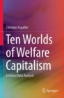 Image for Ten worlds of welfare capitalism  : a global data analysis