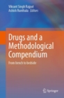Image for Drugs and a Methodological Compendium