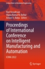 Image for Proceedings of International Conference on Intelligent Manufacturing and Automation