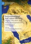 Image for Nationalization of Gulf labour markets  : higher education and skills development in Industry 4.0