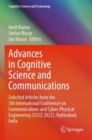 Image for Advances in cognitive science and communications  : selected articles from the 5th International Conference on Communications and Cyber-Physical Engineering (ICCCE 2022), Hyderabad, India