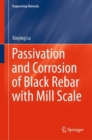 Image for Passivation and Corrosion of Black Rebar With Mill Scale