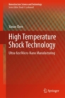 Image for High Temperature Shock Technology: Ultra-fast Micro-Nano Manufacturing
