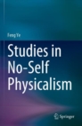 Image for Studies in No-Self Physicalism