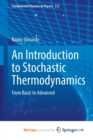 Image for An Introduction to Stochastic Thermodynamics