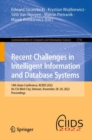Image for Recent Challenges in Intelligent Information and Database Systems: 14th Asian Conference, ACIIDS 2022, Ho Chi Minh City, Vietnam, November 28-30, 2022