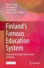 Image for Finland&#39;s Famous Education System: Unvarnished Insights Into Finnish Schooling