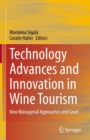 Image for Technology Advances and Innovation in Wine Tourism: New Managerial Approaches and Cases