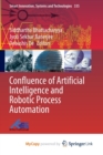 Image for Confluence of Artificial Intelligence and Robotic Process Automation