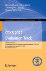 Image for CCKS 2022 - evaluation track  : 7th China Conference on Knowledge Graph and Semantic Computing Evaluations, CCKS 2022, Qinhuangdao, China, August 24-27, 2022, revised selected papers