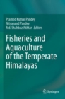 Image for Fisheries and Aquaculture of the Temperate Himalayas