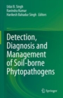 Image for Detection, diagnosis and management of soil-borne phytopathogens