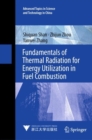 Image for Fundamentals of Thermal Radiation for Energy Utilization in Fuel Combustion