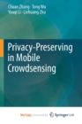 Image for Privacy-Preserving in Mobile Crowdsensing