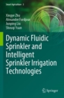 Image for Dynamic Fluidic Sprinkler and Intelligent Sprinkler Irrigation Technologies