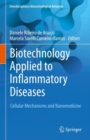 Image for Biotechnology applied to inflammatory diseases  : cellular mechanisms and nanomedicine